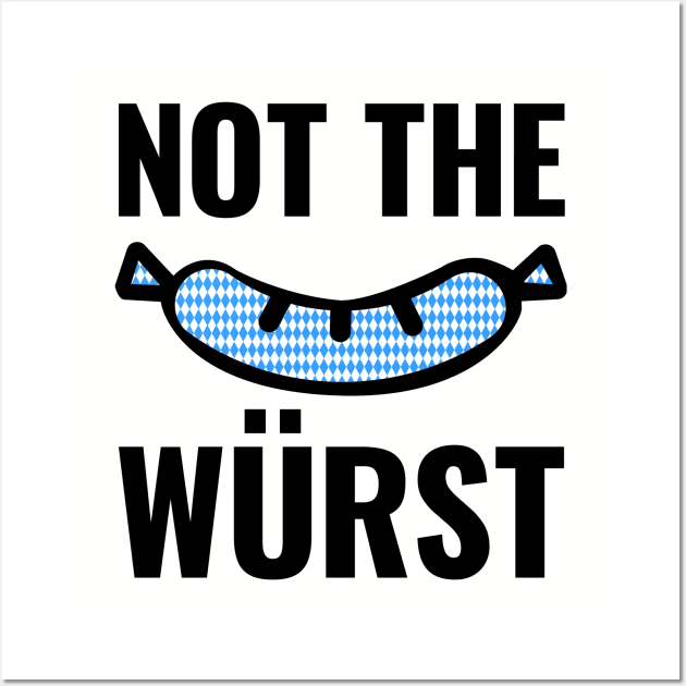 Not the Wurst (Worst) Bavarian Pattern Wall Art by HighBrowDesigns